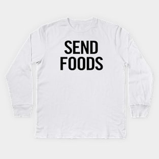 Send Foods Kids Long Sleeve T-Shirt